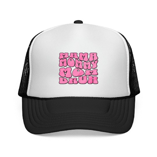 Mama Mommy Mom Bruh Funny Groovy Mom Quote Trucker Caps
