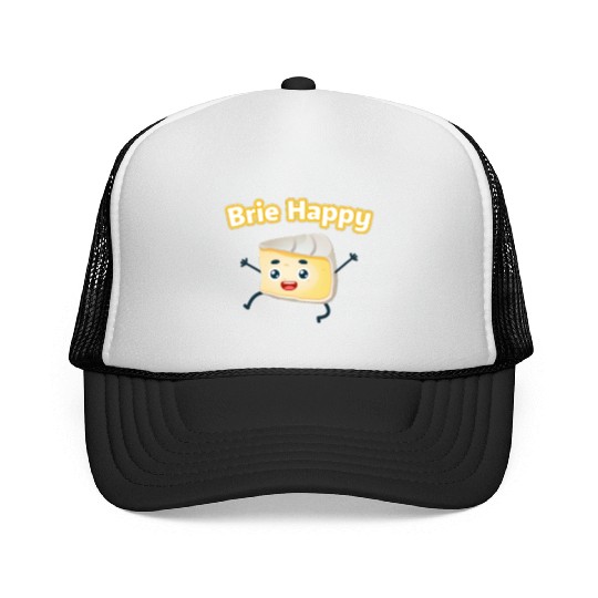 Brie Happy: Cheesy Pun for Cheese Lovers Trucker Caps