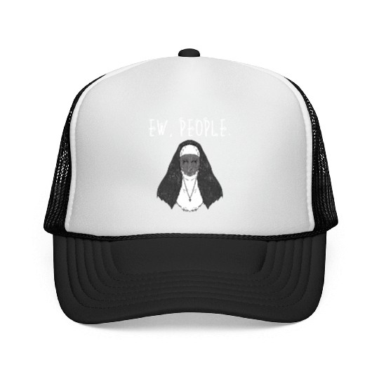 Ew People Scary Nun Trucker Caps