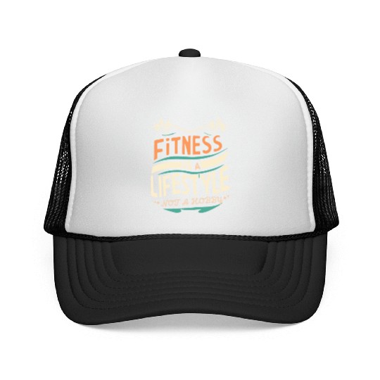FITNESS IS A LIFESTYLE NOT A HOBBY, Trucker Caps
