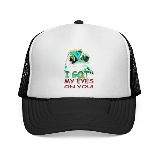 I GOT MY EYES ON YOU Trucker Caps