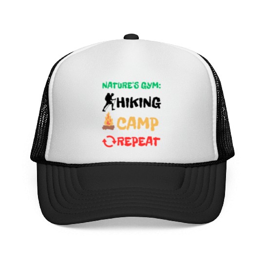 Nature's Gym: Hiking Camp Repeat Camping Hiking Trucker Caps