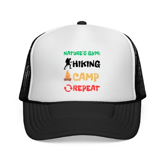 Nature's Gym: Hiking Camp Repeat Camping Hiking Trucker Caps