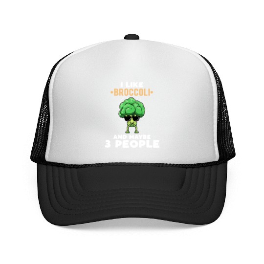I Like Broccoli And Maybe 3 People Vegetable Trucker Caps