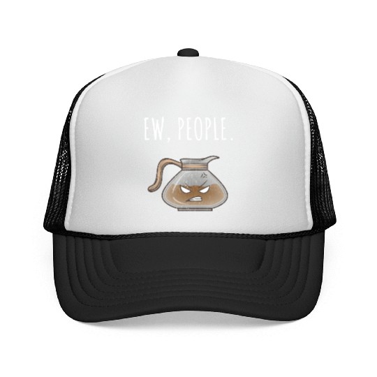 Ew People Angry Coffee Pot Distressed Trucker Caps