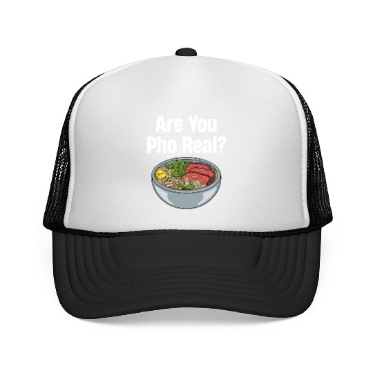 Are You Pho Real? Vietnamese Food Puns Restaurant Trucker Caps