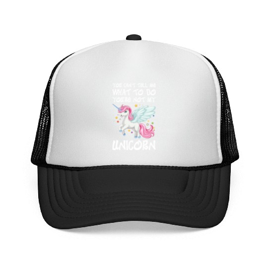 You Cant Tell Me Youre Not My Unicorn Trucker Caps
