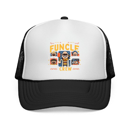 The Funcle Crew: Unlocking the Magic of Unclehood Trucker Caps