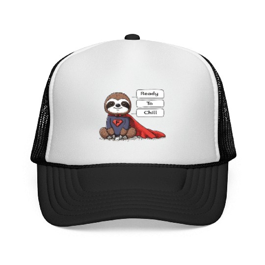 Sloth Superhero Sloths Chill Out Superpower Trucker Caps