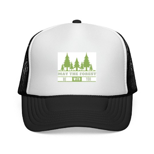 May The Forest Be With You Trucker Caps