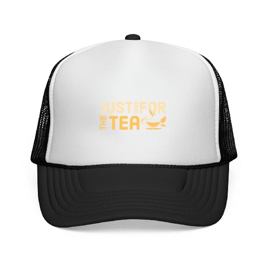 just here for the tea Trucker Caps