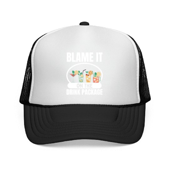 Cruise Ship Blame It On The Drink Package Cruise Trucker Caps