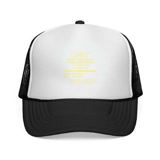 Best General Mom In The Galaxy Mother's Day Gift Trucker Caps