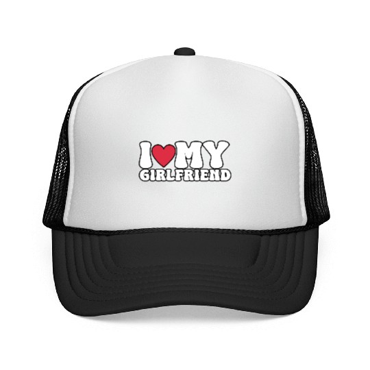 I Love My Girlfriend I Heart My GF Trucker Caps