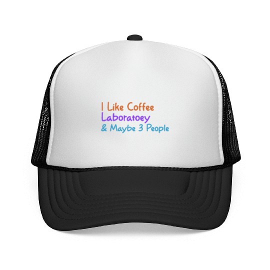 I Like Coffee Laboratory & Maybe 3 People | Funny Trucker Caps