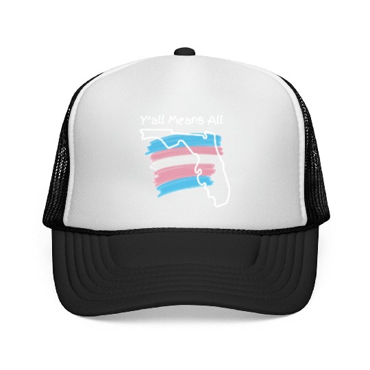 Y'all Means All - Transgender Pride Trucker Caps