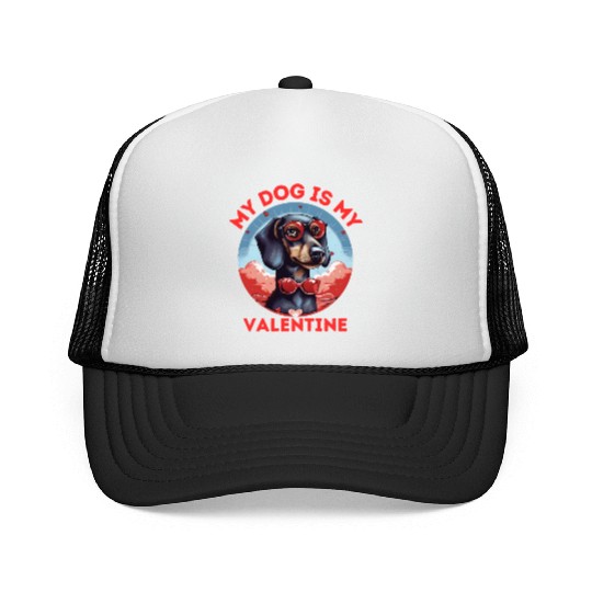 My Dog is my Valentine's Day 2024 Dachshund Dogs Trucker Caps