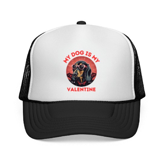 My Dog is my Valentine's Day 2024 Dachshund Dogs Trucker Caps