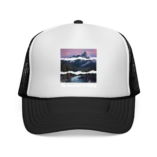 the mountain is calling Trucker Caps