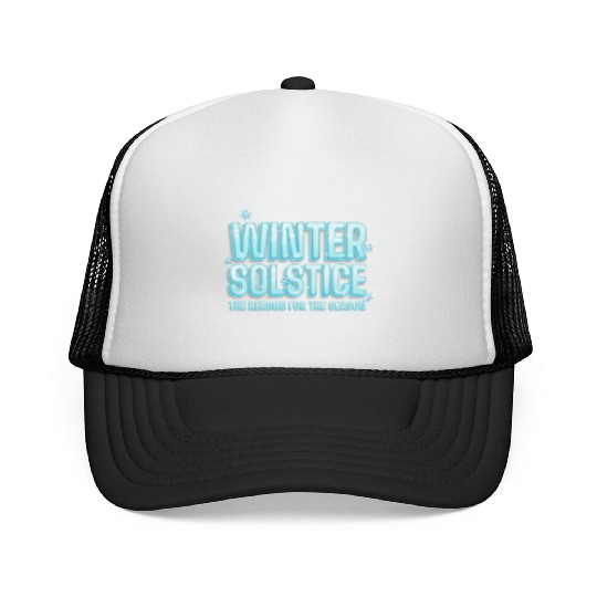 Winter Solstice The Reason For The Season Solstice Trucker Caps