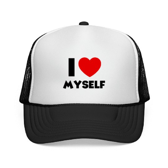 love myself Trucker Caps