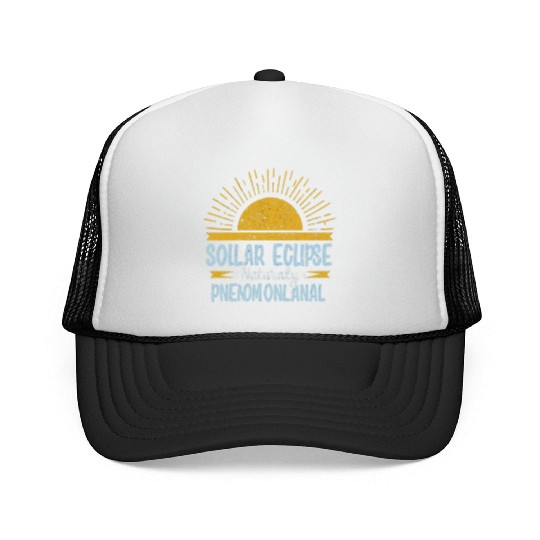 Solar Eclipse 2024 Naturally Phenomenal Trucker Caps