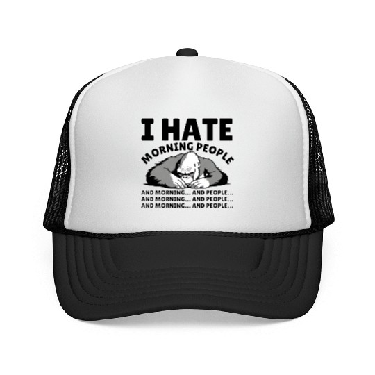 I Hate Morning People | Animal Kingkong | Quote Trucker Caps