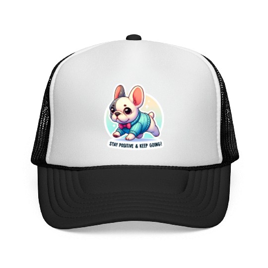 Stay Positive French Bulldog Motivational Words Trucker Caps