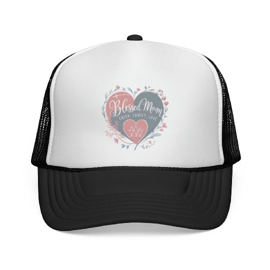 Blessed mom, family mom love design Trucker Caps