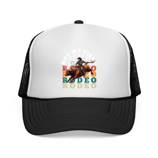 Not My First Rodeo Trucker Caps