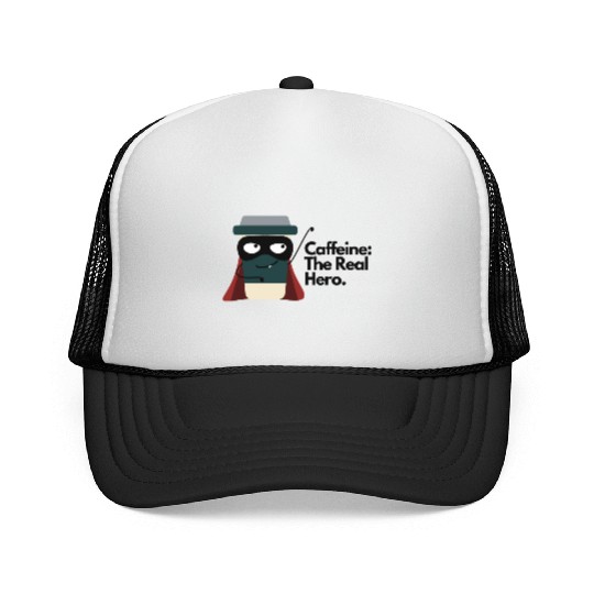Caffeine The Real Hero Trucker Caps