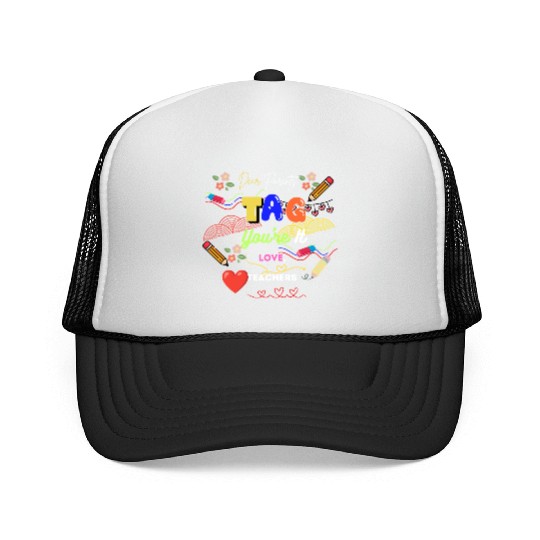 Dear Parents Tag You re It Love Teacher Trucker Caps