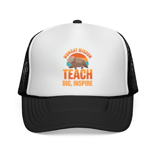 Wombat Wisdom: Teach, Dig, Inspire Wombat Teacher Trucker Caps