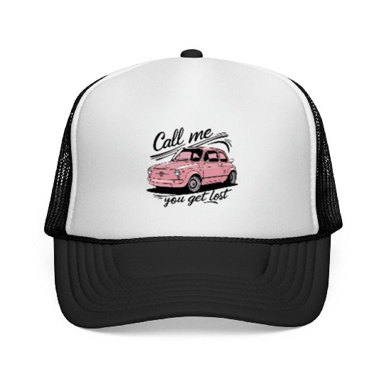 Call Me If You Get Lost Trucker Caps