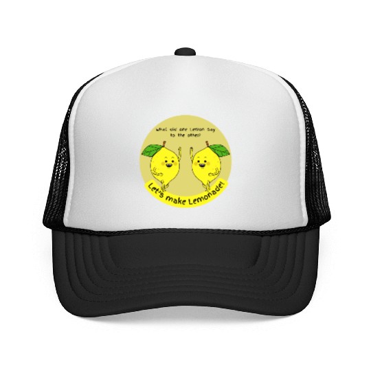 let us make lemonade Trucker Caps