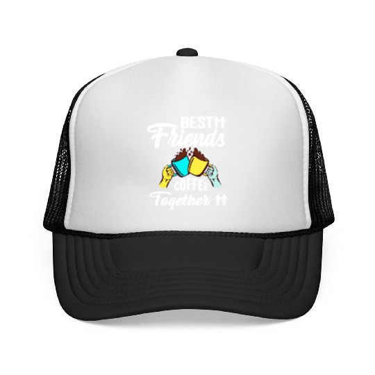 Best Friend Coffee Together - Friendship Day Trucker Caps