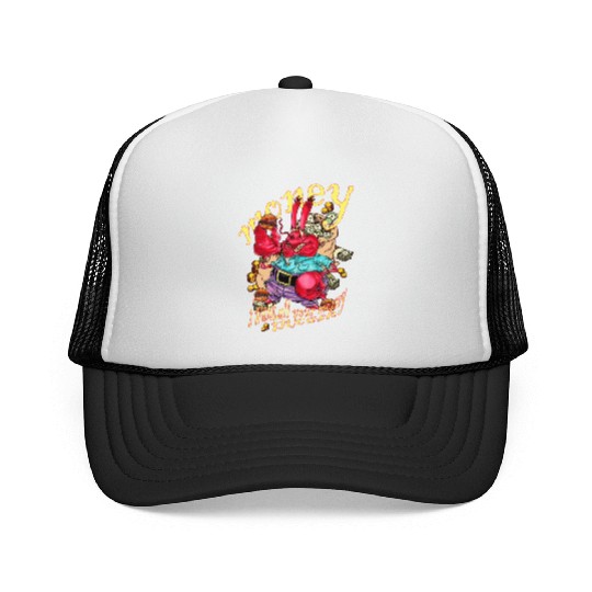 mr crabs wants all your money in cash Trucker Caps