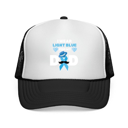 I Wear Light Blue for my Dad Prostate Cancer Aware Trucker Caps