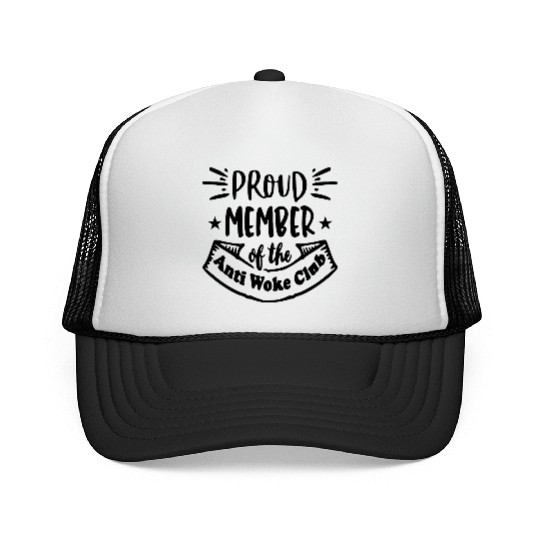 Proud Member Anti Woke Club LIKE US ON FACEBOOK Trucker Caps