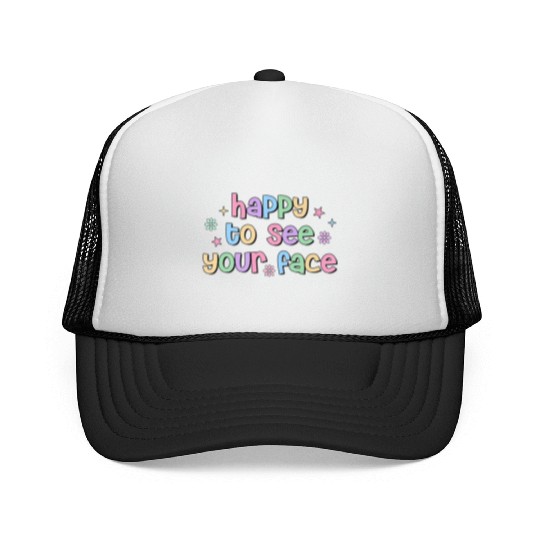 Teacher Team Happy To See Your Face Back To School Trucker Caps