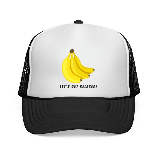 Let's get Relaxed by Banana Trucker Caps