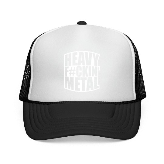 Heavy F#ckin' Metal Hard Rock Fun Music Text Quote Trucker Caps