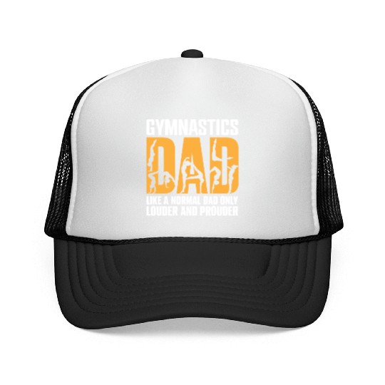 Only Louder & Proudere Dad Funny Gymnastics Dad Trucker Caps