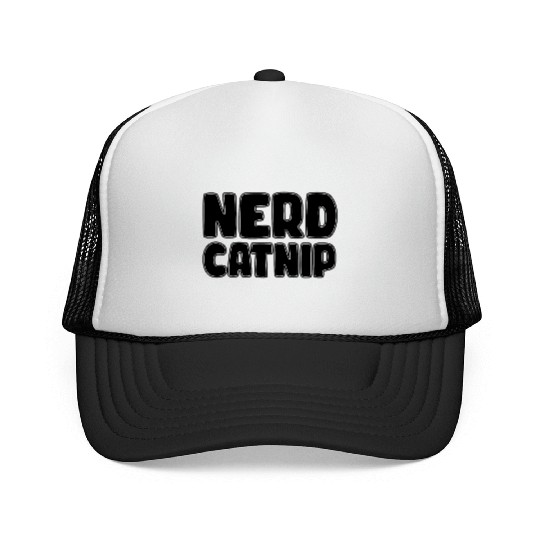 Nerd Catnip Funny Nerd Lover Nerdy Catnip Made Me Trucker Caps