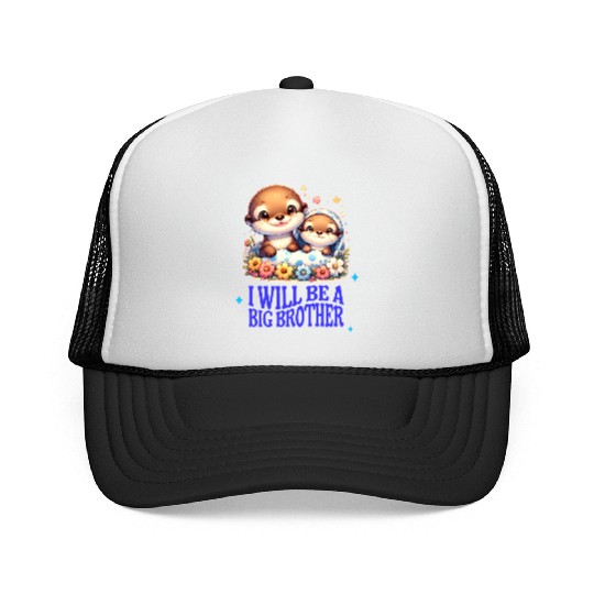 I'm Going To Be A Big Brother Sweet Otter, Brother Trucker Caps