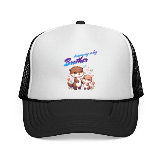 Soon I'll Be A Big Brother, Sweet Otter Brother Trucker Caps