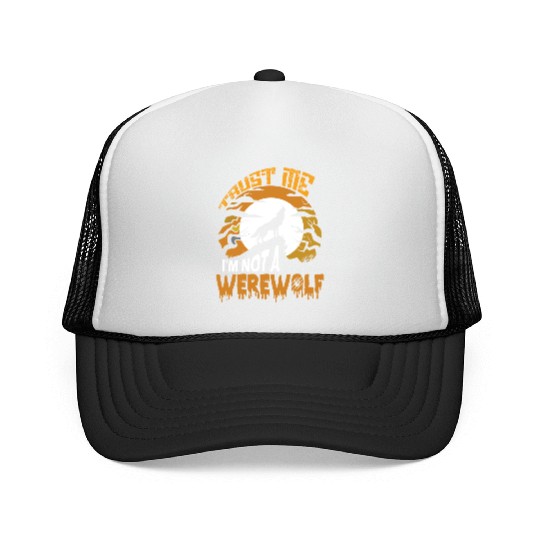 Trust Me I'm Not a Werewolf Halloween Trucker Caps