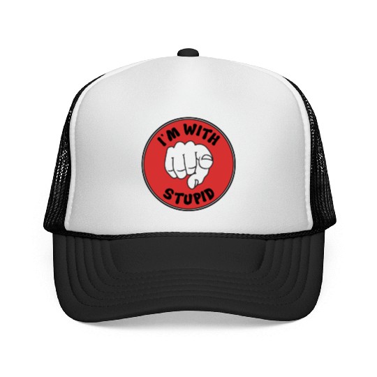I'm With Stupid Trucker Caps
