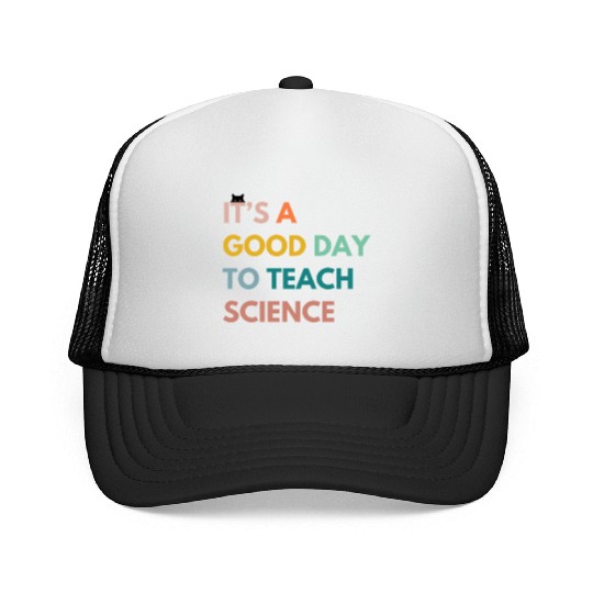 Science Teacher Gifts Its A Day To Teach Science Trucker Caps