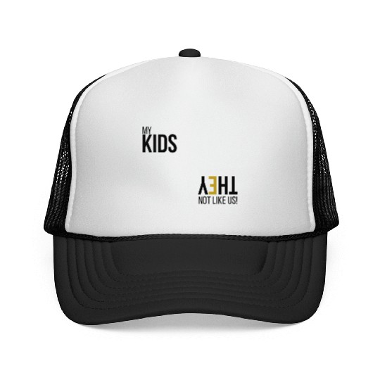 My Kids Not like us - Blk Trucker Caps